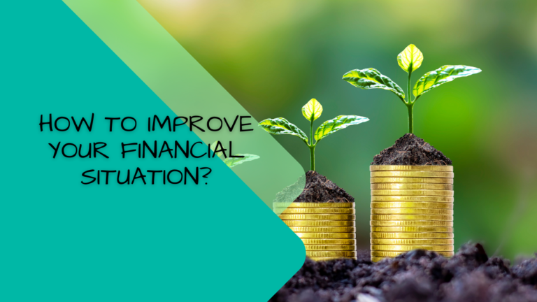 How To Improve Your Financial Situation?