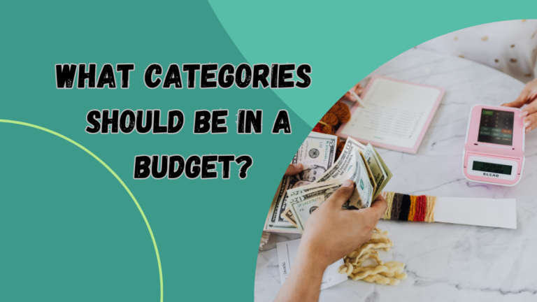 What Categories Should Be In A Budget?