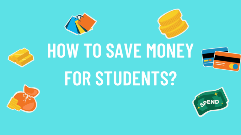 How To Save Money For Students?