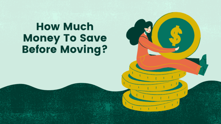 How Much Money To Save Before Moving?
