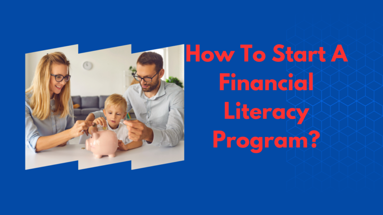 How To Start A Financial Literacy Program?