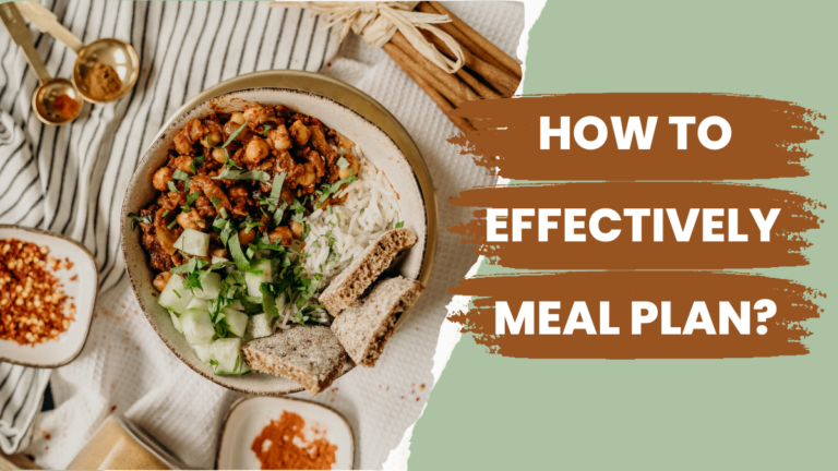 How To Effectively Meal Plan?
