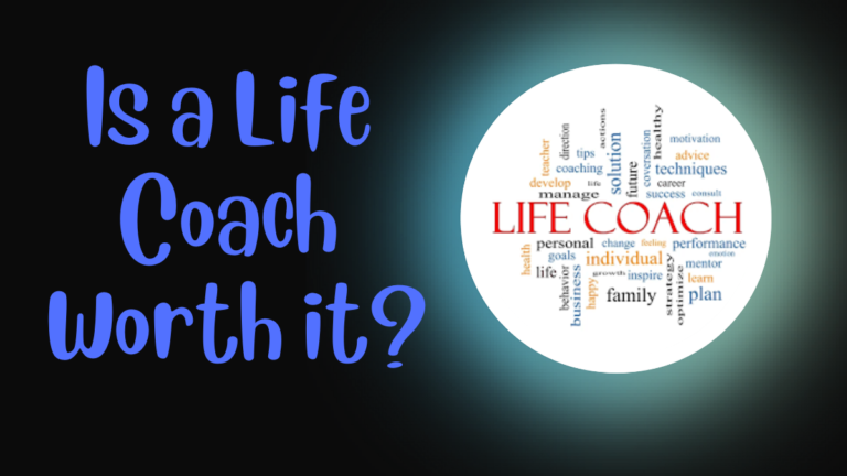 Is A Life Coach Worth It?